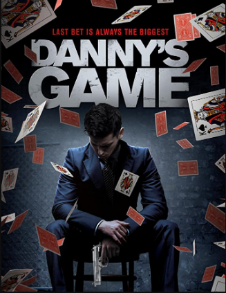 مشاهدة فيلم Danny’s Game 2020 مترجم