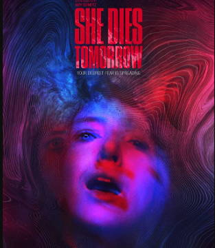 مشاهدة فيلم She Dies Tomorrow 2020 مترجم